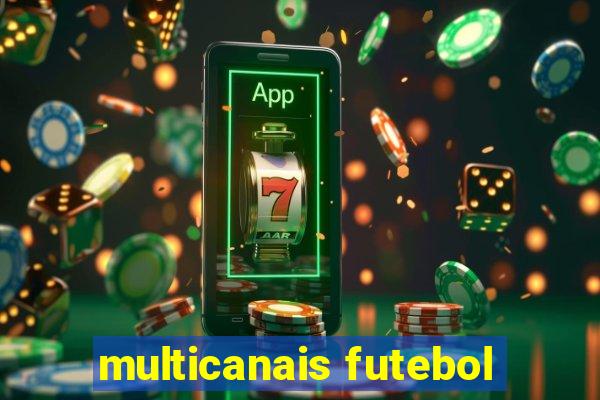 multicanais futebol